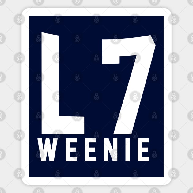 L7 Weenie Magnet by BodinStreet